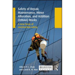 Safety of Repair, Maintenance, Minor Alteration, and Addition (RMAA) Works
