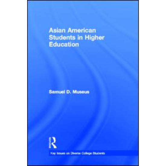 Asian American Students in Higher Education Asian American Students in Higher Education
