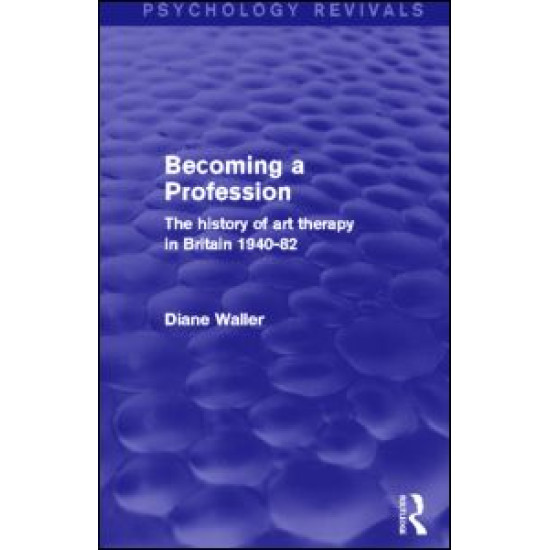 Becoming a Profession (Psychology Revivals)