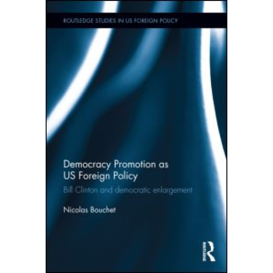 Democracy Promotion as US Foreign Policy