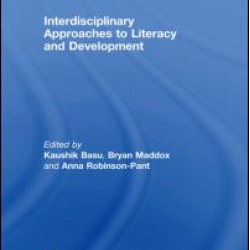 Interdisciplinary approaches to literacy and development Interdisciplinary approaches to literacy and development