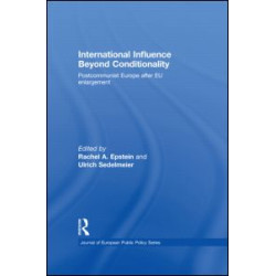 International Influence Beyond Conditionality International Influence Beyond Conditionality