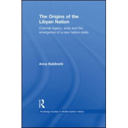 The Origins of the Libyan Nation The Origins of the Libyan Nation