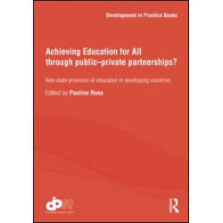 Achieving Education for All through Public–Private Partnerships?