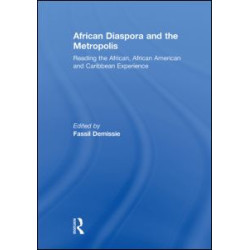 African Diaspora and the Metropolis African Diaspora and the Metropolis
