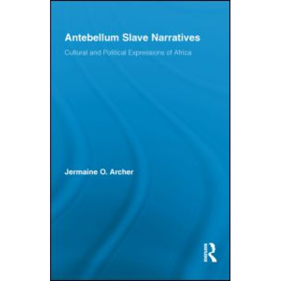 Antebellum Slave Narratives Antebellum Slave Narratives