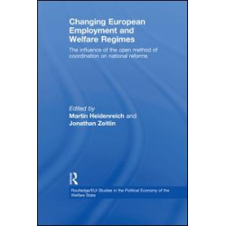 Changing European Employment and Welfare Regimes