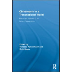 Chinatowns in a Transnational World