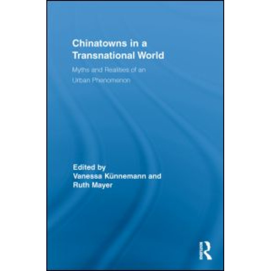 Chinatowns in a Transnational World