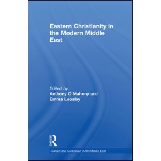 Eastern Christianity in the Modern Middle East