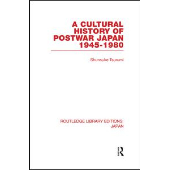 A Cultural History of Postwar Japan