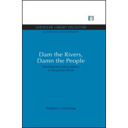 Dam the Rivers, Damn the People