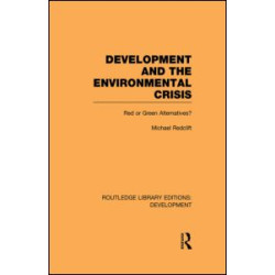Development and the Environmental Crisis Development and the Environmental Crisis