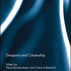 Diaspora and Citizenship Diaspora and Citizenship