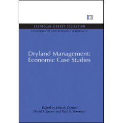 Dryland Management: Economic Case Studies Dryland Management: Economic Case Studies