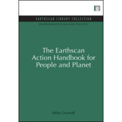 The Earthscan Action Handbook for People and Planet The Earthscan Action Handbook for People and Planet