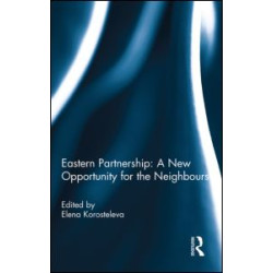 Eastern Partnership: A New Opportunity for the Neighbours? Eastern Partnership: A New Opportunity for the Neighbours?
