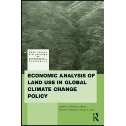 Economic Analysis of Land Use in Global Climate Change Policy Economic Analysis of Land Use in Global Climate Change Policy