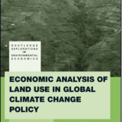 Economic Analysis of Land Use in Global Climate Change Policy