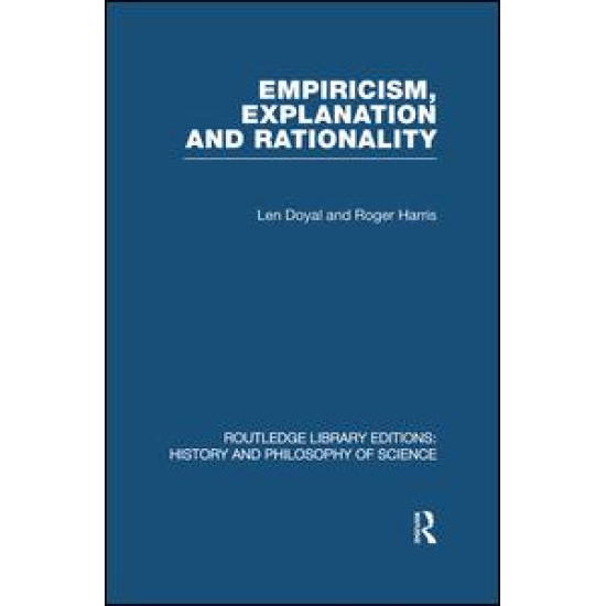 Empiricism, Explanation and Rationality