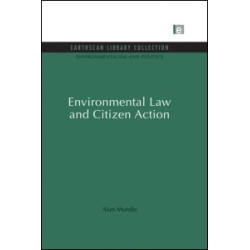 Environmental Law and Citizen Action Environmental Law and Citizen Action
