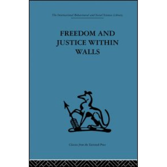 Freedom and Justice within Walls