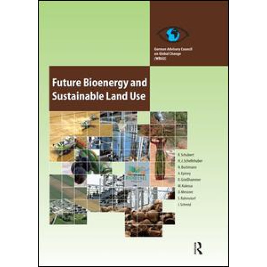Future Bioenergy and Sustainable Land Use