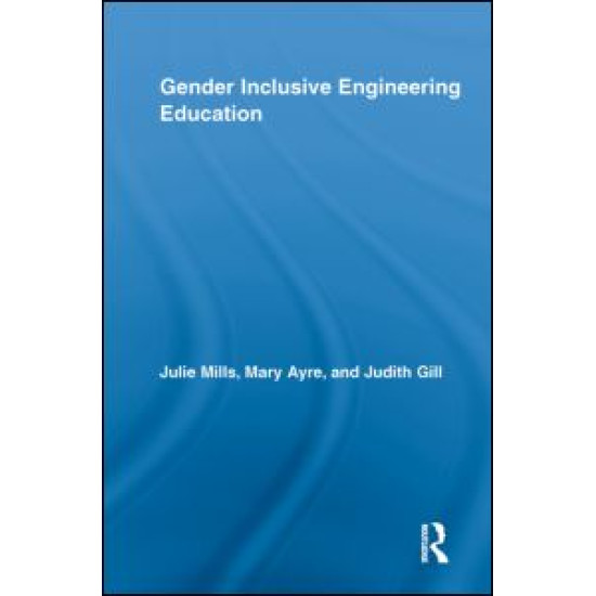 Gender Inclusive Engineering Education Gender Inclusive Engineering Education