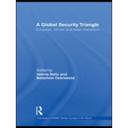A Global Security Triangle A Global Security Triangle