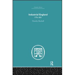 Industrial England, 1776-1851 Industrial England, 1776-1851