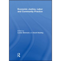 Economic Justice, Labor and Community Practice