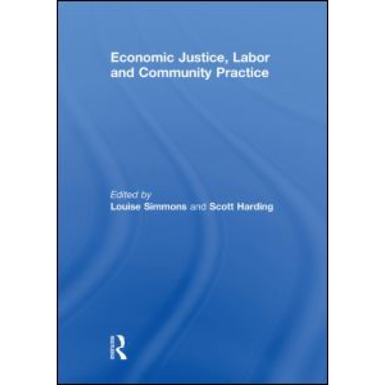 Economic Justice, Labor and Community Practice