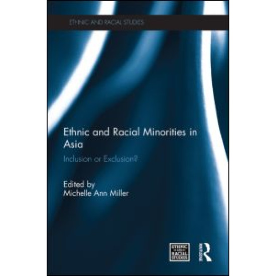 Ethnic and Racial Minorities in Asia Ethnic and Racial Minorities in Asia
