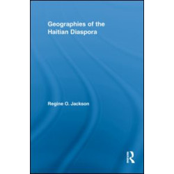 Geographies of the Haitian Diaspora Geographies of the Haitian Diaspora