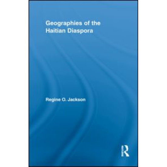 Geographies of the Haitian Diaspora