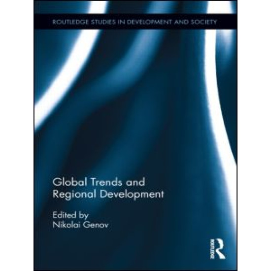 Global Trends and Regional Development Global Trends and Regional Development