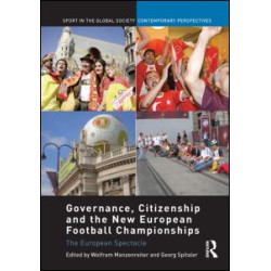 Governance, Citizenship and the New European Football Championships Governance, Citizenship and the New European Football Championships
