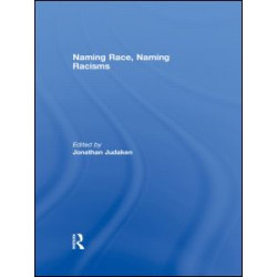 Naming Race, Naming Racisms