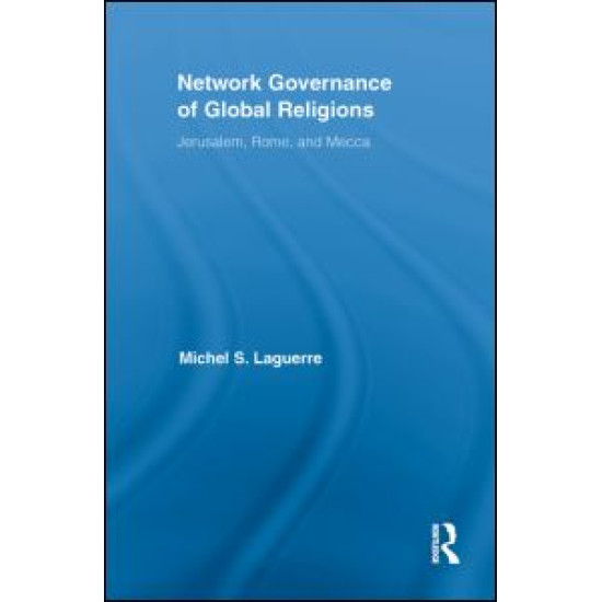 Network Governance of Global Religions Network Governance of Global Religions