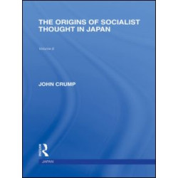 The Origins of Socialist Thought in Japan The Origins of Socialist Thought in Japan
