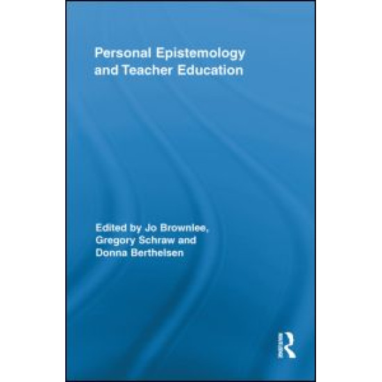 Personal Epistemology and Teacher Education