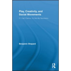 Play, Creativity, and Social Movements