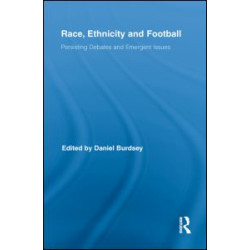 Race, Ethnicity and Football Race, Ethnicity and Football