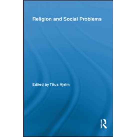Religion and Social Problems Religion and Social Problems