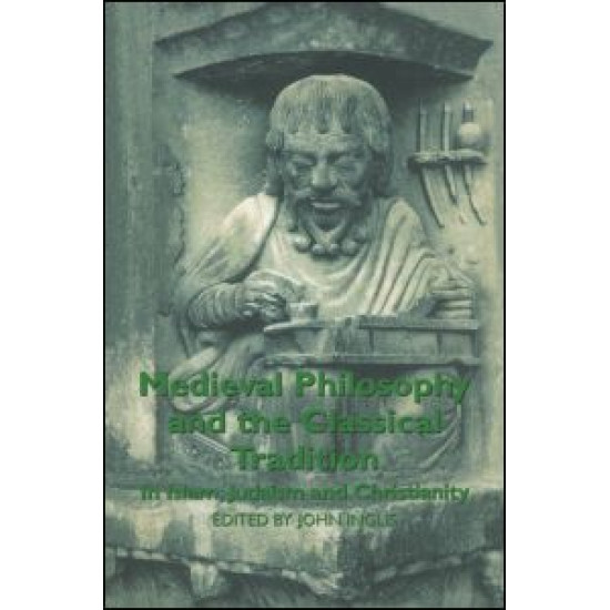 Medieval Philosophy and the Classical Tradition