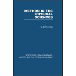 Method in the Physical Sciences Method in the Physical Sciences