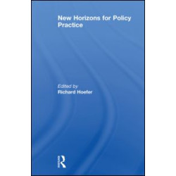 New Horizons for Policy Practice New Horizons for Policy Practice
