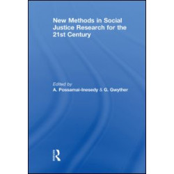 New Methods in Social Justice Research for the Twenty-First Century