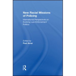 New Racial Missions of Policing