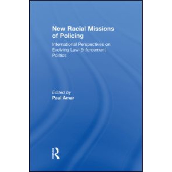 New Racial Missions of Policing New Racial Missions of Policing